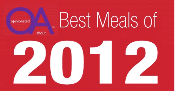 Luxeat is on OA’s best meals of 2012 list